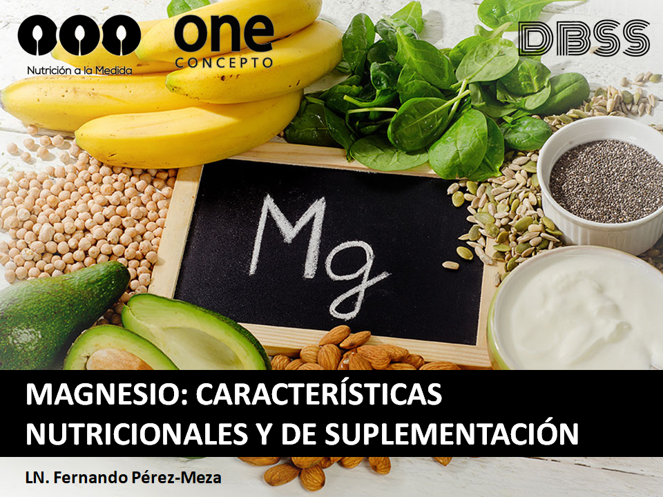 Magnesio: Características nutricionales y de suplementación